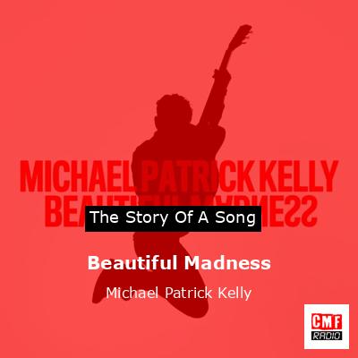final cover Beautiful Madness Michael Patrick Kelly