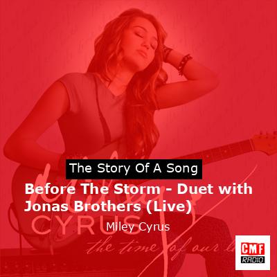 final cover Before The Storm Duet with Jonas Brothers Live Miley Cyrus