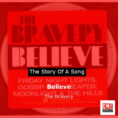 Believe – The Bravery