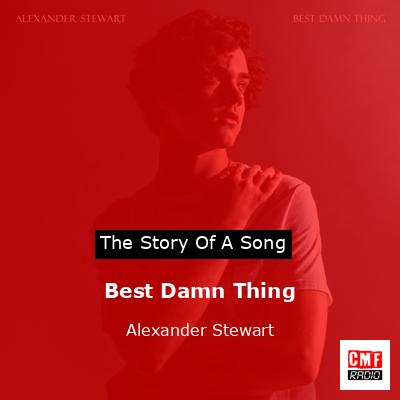 Best Damn Thing – Alexander Stewart