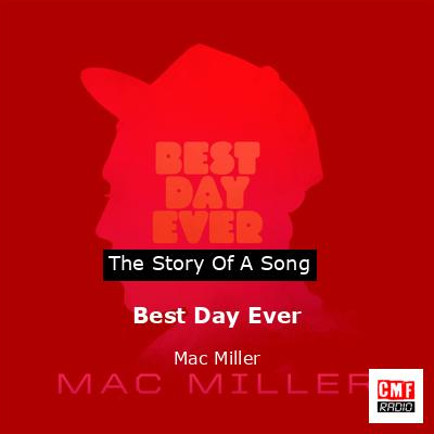 Best Day Ever – Mac Miller
