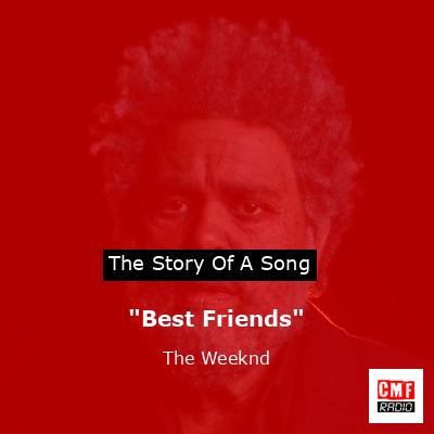 final cover Best Friends The Weeknd