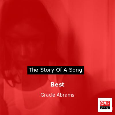 Best – Gracie Abrams