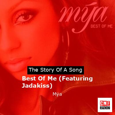 Best Of Me (Featuring Jadakiss) – Mýa