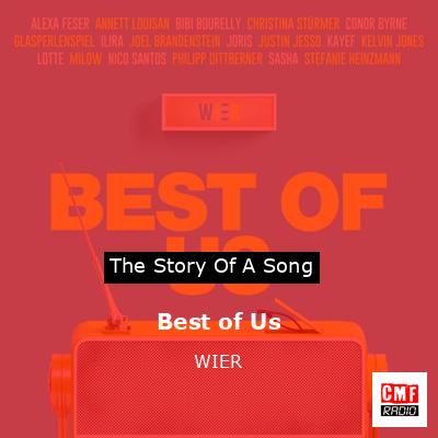 The story and meaning of the song 'Best of Us - WIER