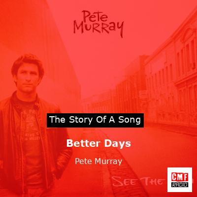 Better Days – Pete Murray