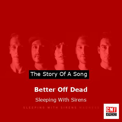 final cover Better Off Dead Sleeping With Sirens