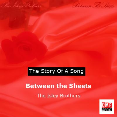 Between the Sheets – The Isley Brothers