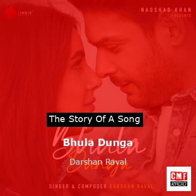 Bhula Dunga – Darshan Raval