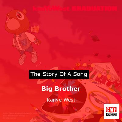 Big Brother – Kanye West
