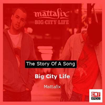 Big City Life – Mattafix