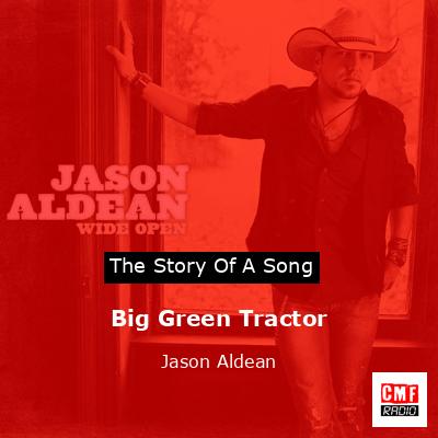 Big Green Tractor – Jason Aldean