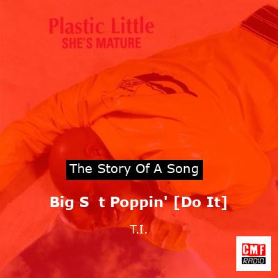 final cover Big St Poppin Do It T.I