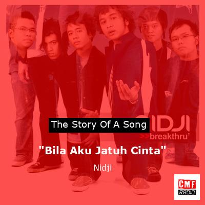 “Bila Aku Jatuh Cinta” – Nidji