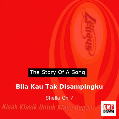 Bila Kau Tak Disampingku – Sheila On 7