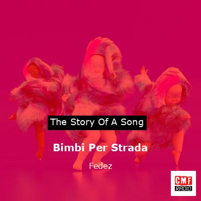 Bimbi Per Strada – Fedez