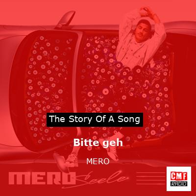 Bitte geh – MERO