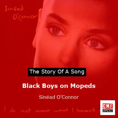Black Boys on Mopeds – Sinéad O’Connor