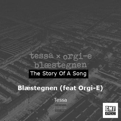 Blæstegnen (feat Orgi-E) – Tessa