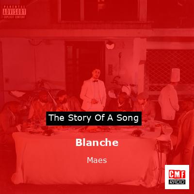 Blanche – Maes
