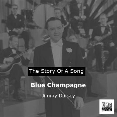 final cover Blue Champagne Jimmy Dorsey