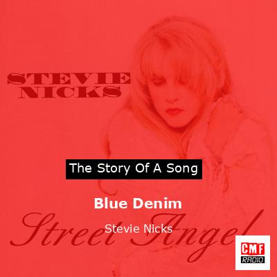 Blue Denim – Stevie Nicks