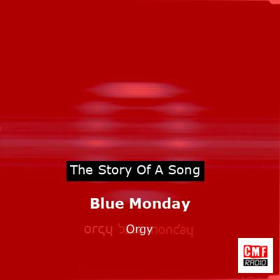 Blue Monday – Orgy