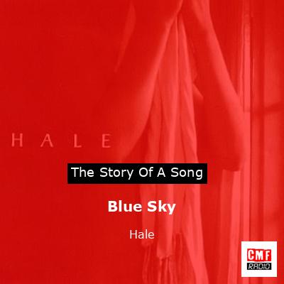 Blue Sky – Hale