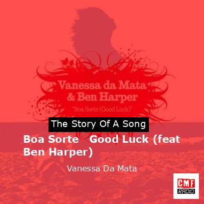 Boa Sorte   Good Luck (feat Ben Harper) – Vanessa Da Mata