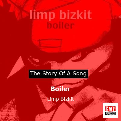 Boiler – Limp Bizkit