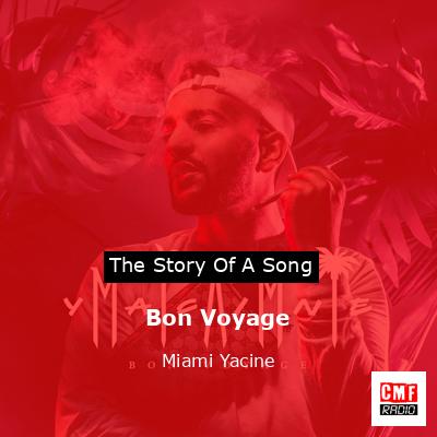 Bon Voyage – Miami Yacine