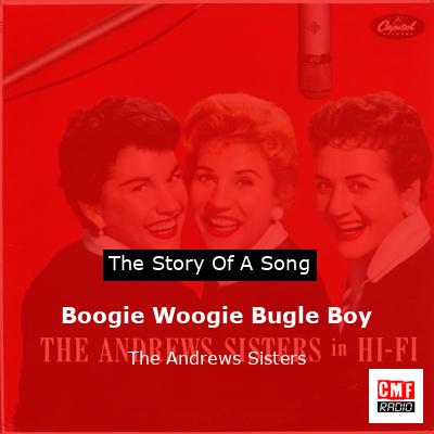 Boogie Woogie Bugle Boy – The Andrews Sisters