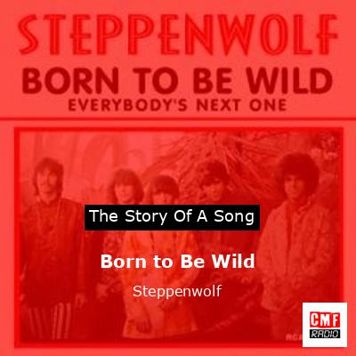 final cover Born to Be Wild Steppenwolf