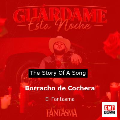 Borracho de Cochera – El Fantasma