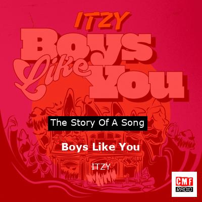 Boys Like You – ITZY