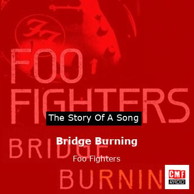 Bridge Burning – Foo Fighters