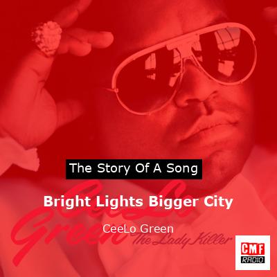 Bright Lights Bigger City – CeeLo Green