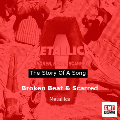 vogn gele Chaiselong The story and meaning of the song 'Broken Beat & Scarred - Metallica '
