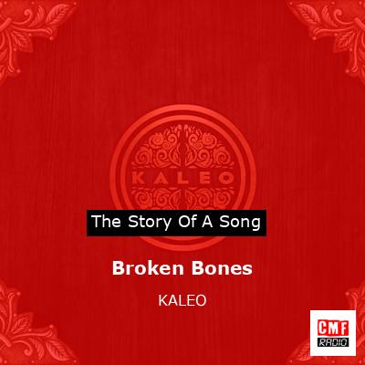 final cover Broken Bones KALEO