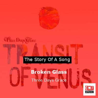 Broken Glass – Three Days Grace