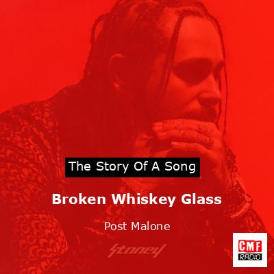 final cover Broken Whiskey Glass Post Malone