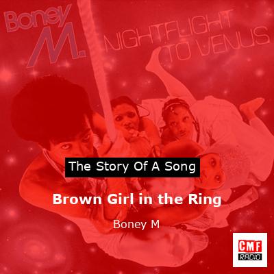 Brown Girl in the Ring – Boney M