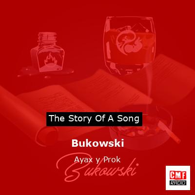 Bukowski – Ayax y Prok