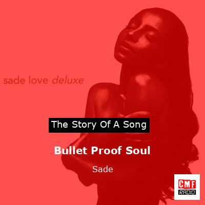 final cover Bullet Proof Soul Sade