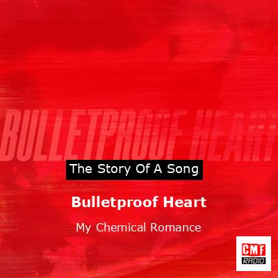 final cover Bulletproof Heart My Chemical Romance