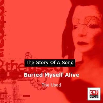final cover Buried Myself Alive The Used