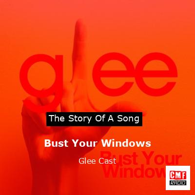 Bust Your Windows – Glee Cast