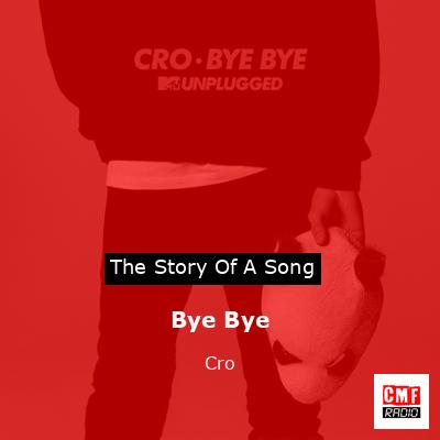 Bye Bye – Cro