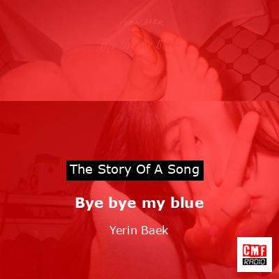 Bye bye my blue – Yerin Baek