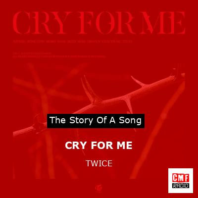 CRY FOR ME – TWICE